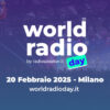 World Radio Day 2025: Milano celebra la Giornata Mondiale della Radio con i protagonisti del settore